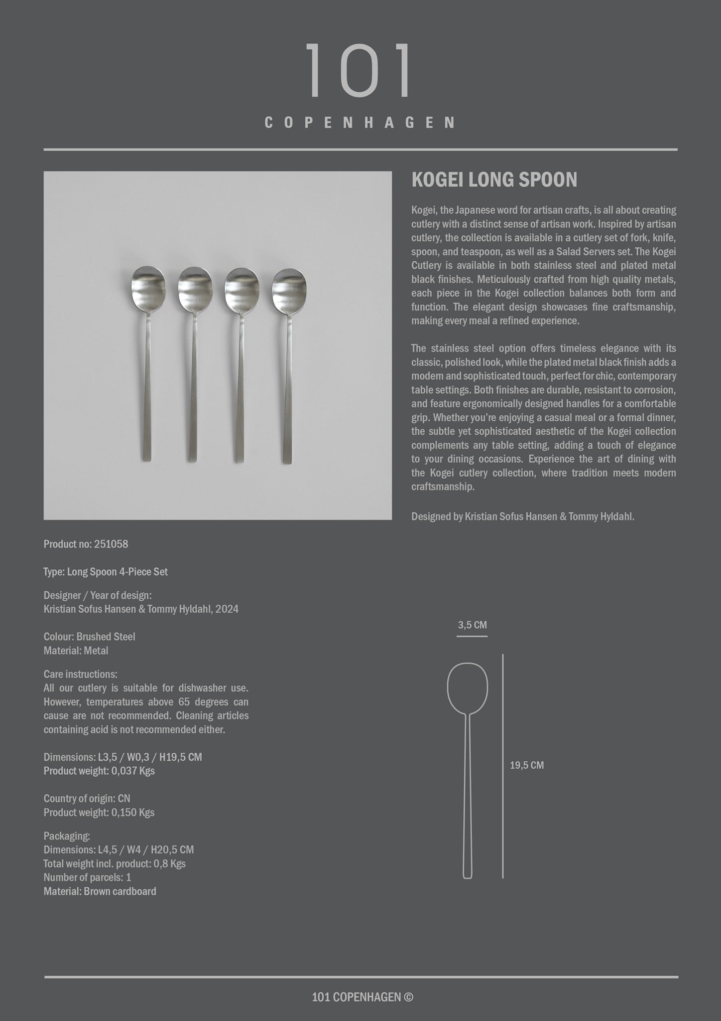 101 Copenhagen - Kogei Long Spoon - Brushed Steel - Cutlery set