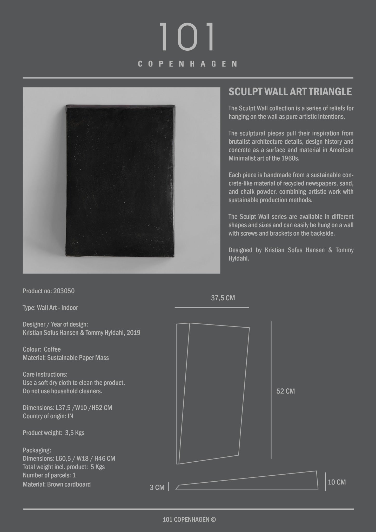 101 Copenhagen - Sculpt Art, Triangle, Mini - Coffee - Archive