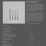 Kogei Dessert Fork - Brushed Steel
