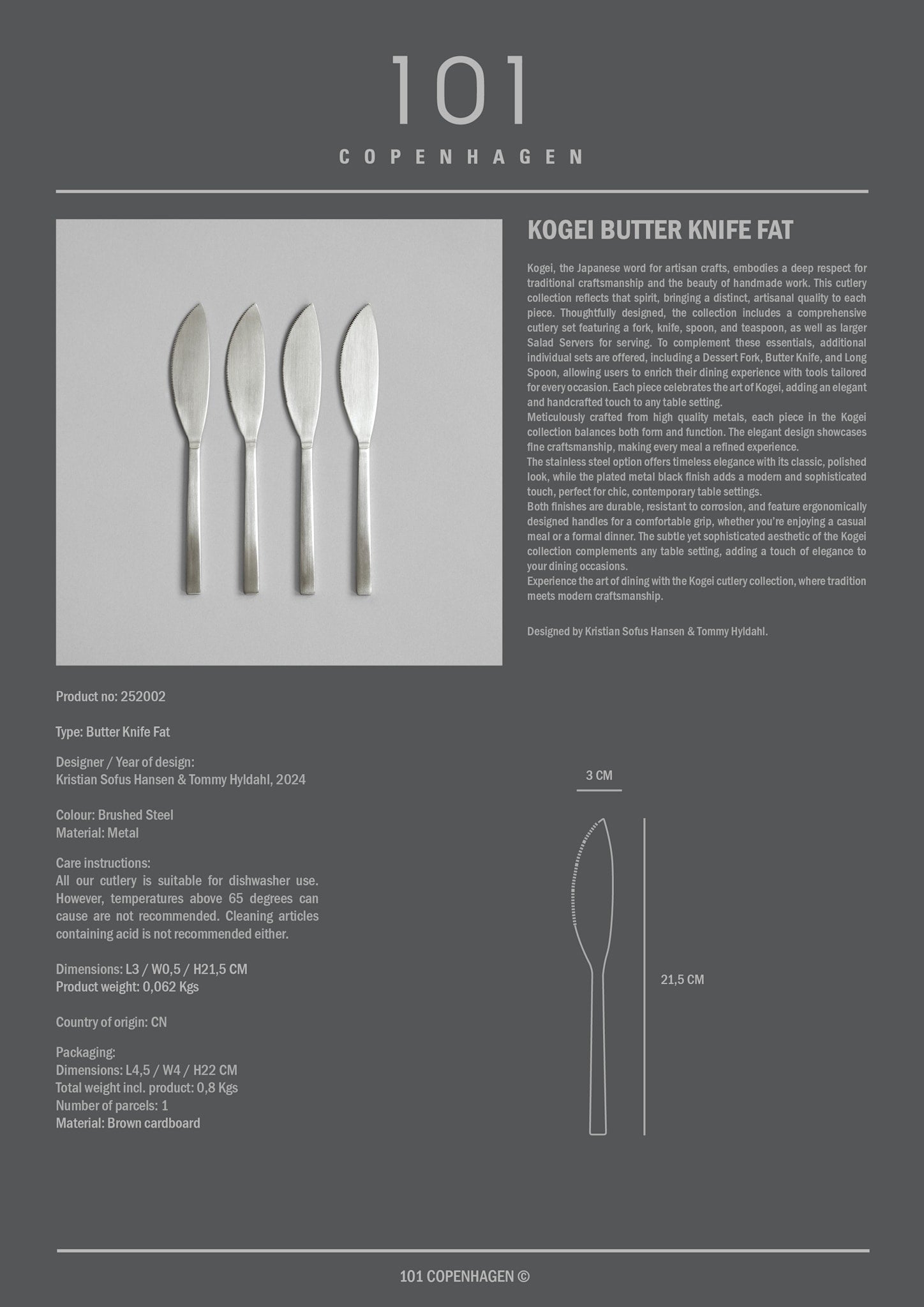 101 Copenhagen - Kogei Knife Fat - Brushed Steel - Cutlery set