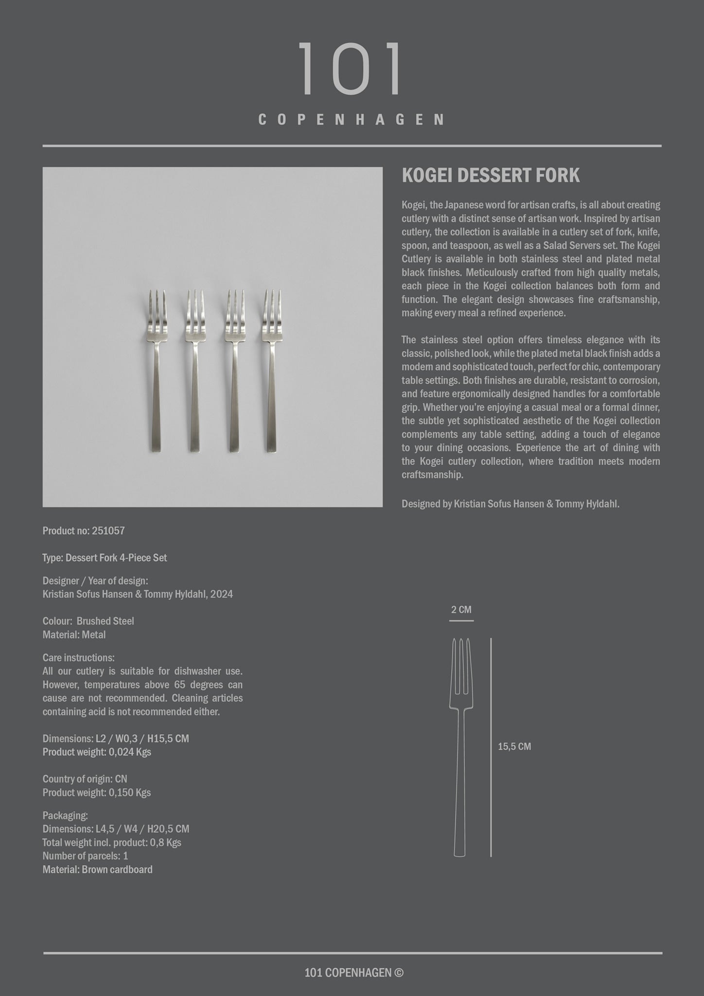 101 Copenhagen - Kogei Dessert Fork - Brushed Steel - Cutlery set
