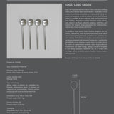 101 Copenhagen - Kogei Long Spoon - Brushed Steel - Cutlery set